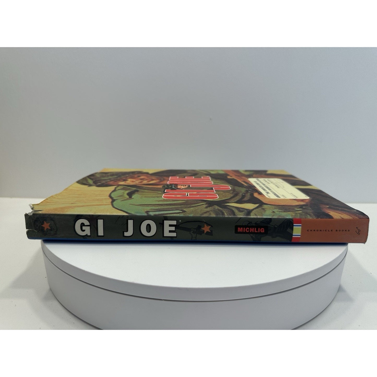 GI Joe: The Complete Story of America's Favorite Man of Action by John Michlig